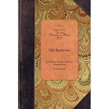 Old Redstone: Historical Sketches of Western Presbyterianism