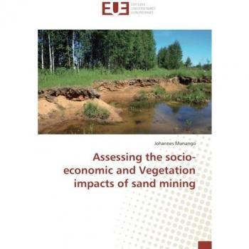 Assessing the socio-economic and Vegetation impacts of sand mining
