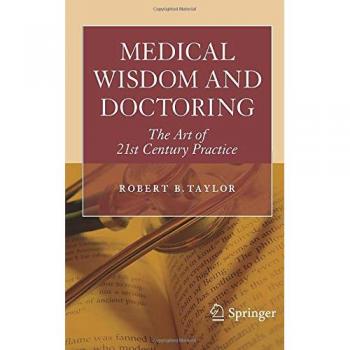 Taylor, Robert: Medical Wisdom and Doctoring