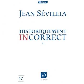 Historiquement incorrect  (Vol 1)