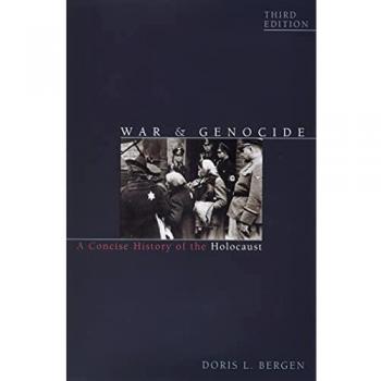 War and Genocide: A Concise History of the Holocaust (Critical Issues in World a