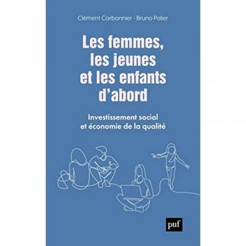 Les femmes et les enfants d'abord: Investissement social et économie de la qualité
