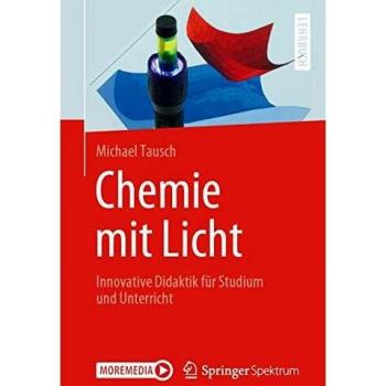 Chemie mit Licht: Innovative Didaktik für Studium und Unterricht