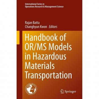 Handbook of OR/MS Models in Hazardous Materials Transportation