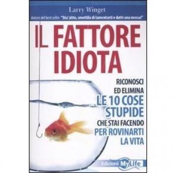 Il Fattore Idiota