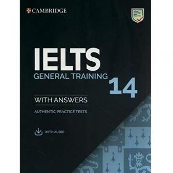 IELTS 14 General Training Student's Book with Answers with Audio: Authentic Prac