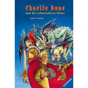 Charlie Bone 8: Charlie Bone und der scharlachrote Ritter