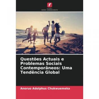 Questões Actuais e Problemas Sociais Contemporâneos: Uma Tendência Global: DE