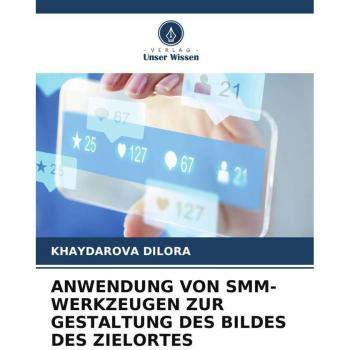 ANWENDUNG VON SMM-WERKZEUGEN ZUR GESTALTUNG DES BILDES DES ZIELORTES