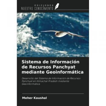 Kaushal, Meher: Sistema de Información de Recursos Panchyat mediante Geoinformática