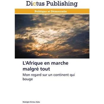 L'afrique en marche malgré tout