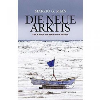 Die neue Arktis: Der Kampf um den hohen Norden