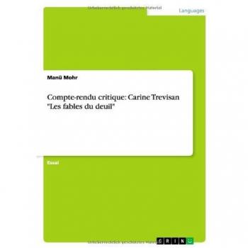 Compte-rendu critique: Carine Trevisan Les fables du deuil