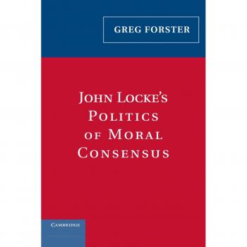 John locke's politics of moral consensus