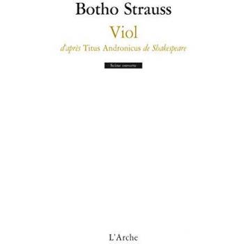 Viol : D'après Titus Andronicus de Shakespeare