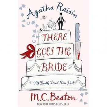 Agatha Raisin: There Goes The Bride