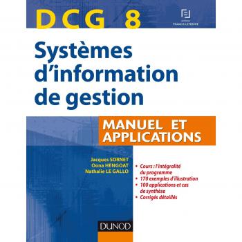 Systèmes d'information de gestion DCG 8 : Manuel et applications