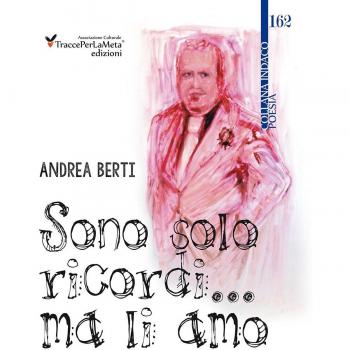 Sono solo ricordi... ma li amo