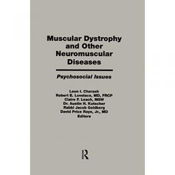 Muscular Dystrophy and Other Neuromuscular Diseases: Psychosocial Issues
