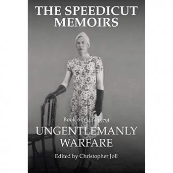 The Speedicut Memoirs: Ungentlemanly Warfare