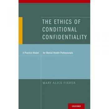 The Ethics of Conditional Confidentiality