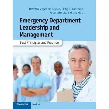 Emergency Department Leadership and Management Best Principles ... 9781107007390