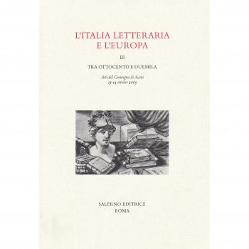 L'Italia letteraria e l'Europa. Atti del Convegno