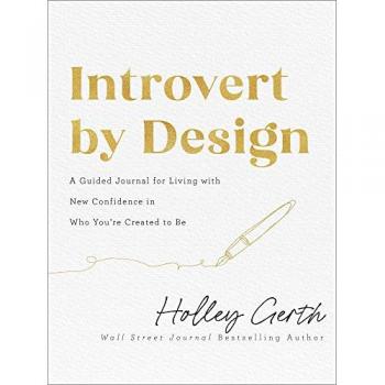 Introvert by Design, by Holley Gerth