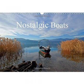 Nostalgic Boats 2017: Nostalgic Photo Impressions of Romantic Boats