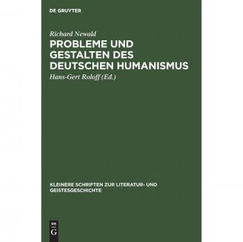 Probleme und Gestalten des deutschen Humanismus