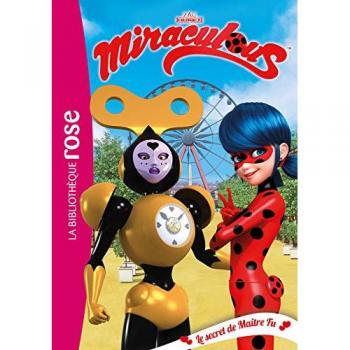 Miraculous, Tome 19 : Le secret de Maître Fu