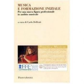 Musica e formazione iniziale. Per una nuova figura professionale in ambito musicale