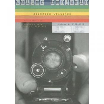 Walter Benjamin: 1938-1940 v. 4: Selected Writings