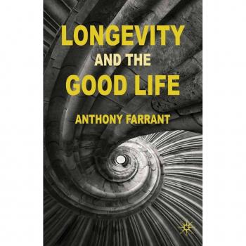 Longevity and the Good Life