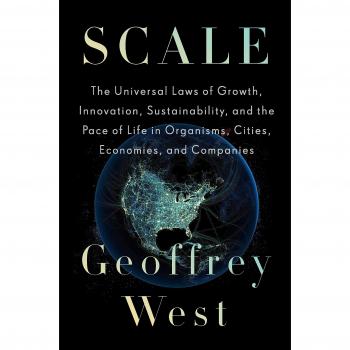 Scale: The Universal Laws of Growth, Innovation, Sustainability, and the Pace of Life in Organisms, Cities, Economies, and Companies