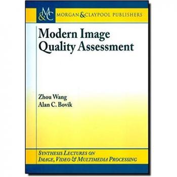Modern Image Quality Assessment