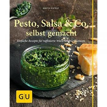 Kintrup, Martin: Pesto, Salsa & Co. selbst gemacht