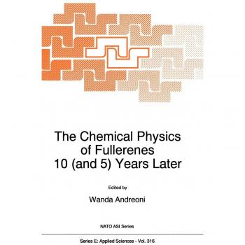 The Chemical Physics of Fullerenes 10