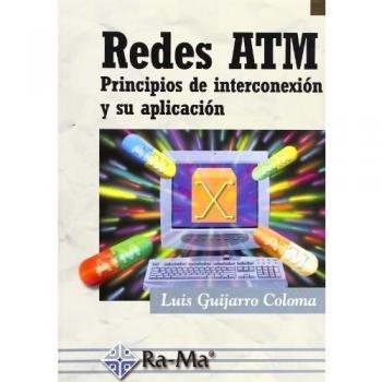 Redes ATM: Principios de interconexión y su aplicación.
