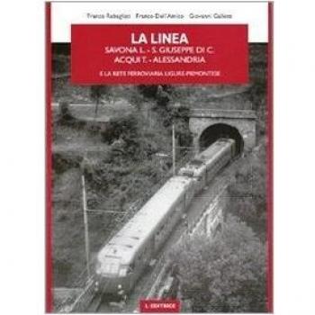 La linea Savona L.-S. Giuseppe di C.-Acqui T.-Alessandria e la rete ferroviaria ligure-piemontese
