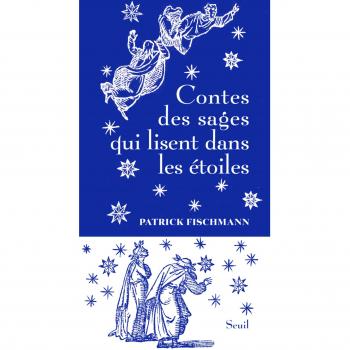 Contes des sage qui lisent dans les étoiles
