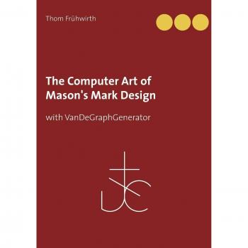 The Computer Art of Mason's Mark Design: with VanDeGraphGenerator
