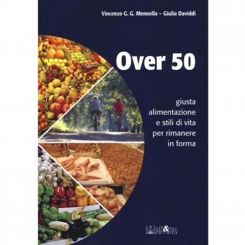 Over 50 giusta alimentazione e stili di vita per rimanere in forma