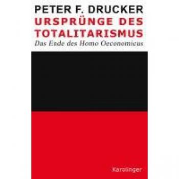 Ursprünge des Totalitarismus: Das Ende des Homo Oeconomicus