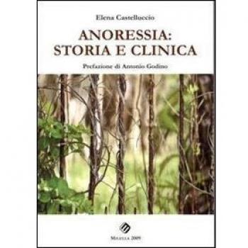 Anoressia. Storia e clinica