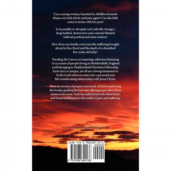 Touching the Cross: Real People, Real Testimonies