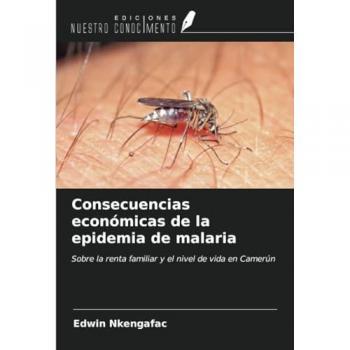 Nkengafac, Edwin: Consecuencias económicas de la epidemia de malaria