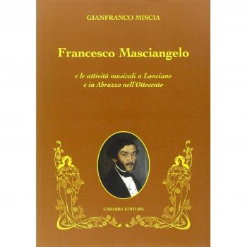 Francesco Masciangelo e le attività musicali a Lanciano e in Abruzzo nell'Ottocento
