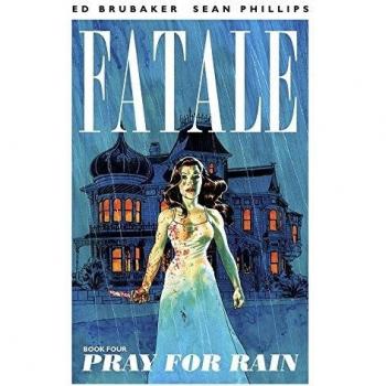 Pray for Rain: Fatale