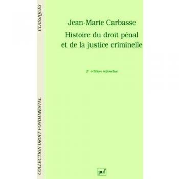 Histoire du droit pénal et de la justice criminelle